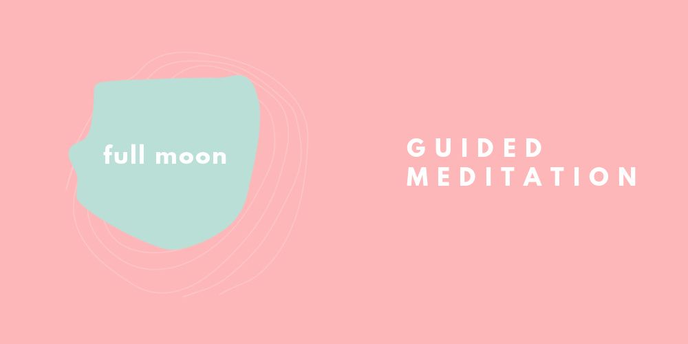 Full Moon Guided Meditation