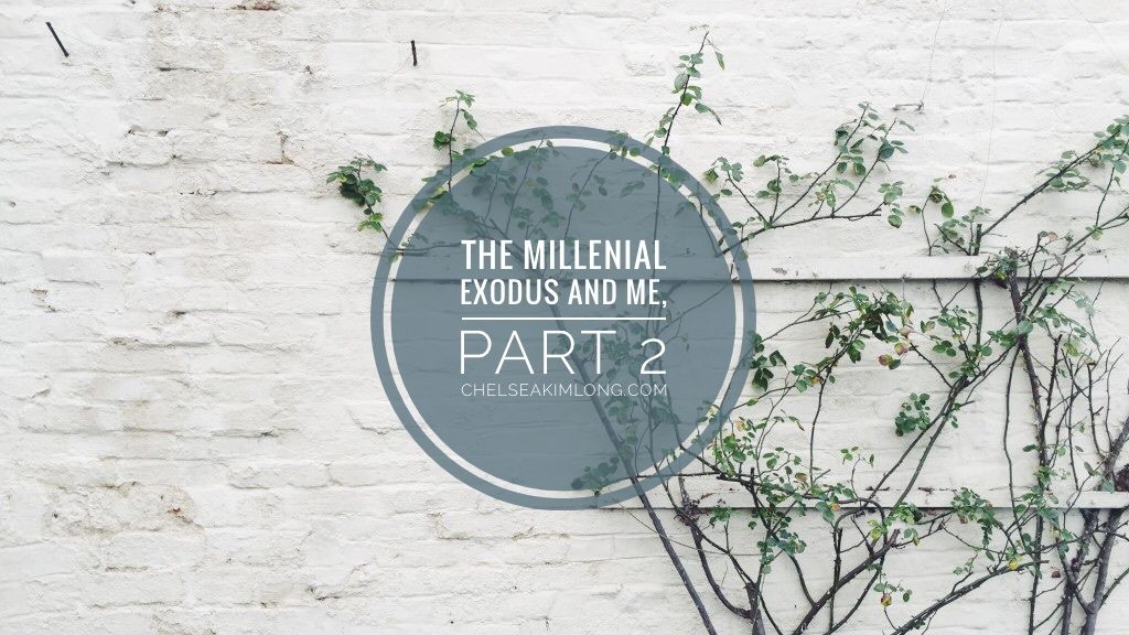 The Millennial Exodus and Me, Part 2
