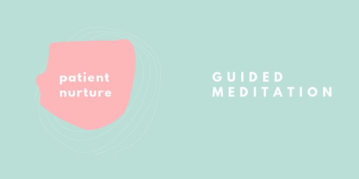 Patient Nurture Guided Meditation