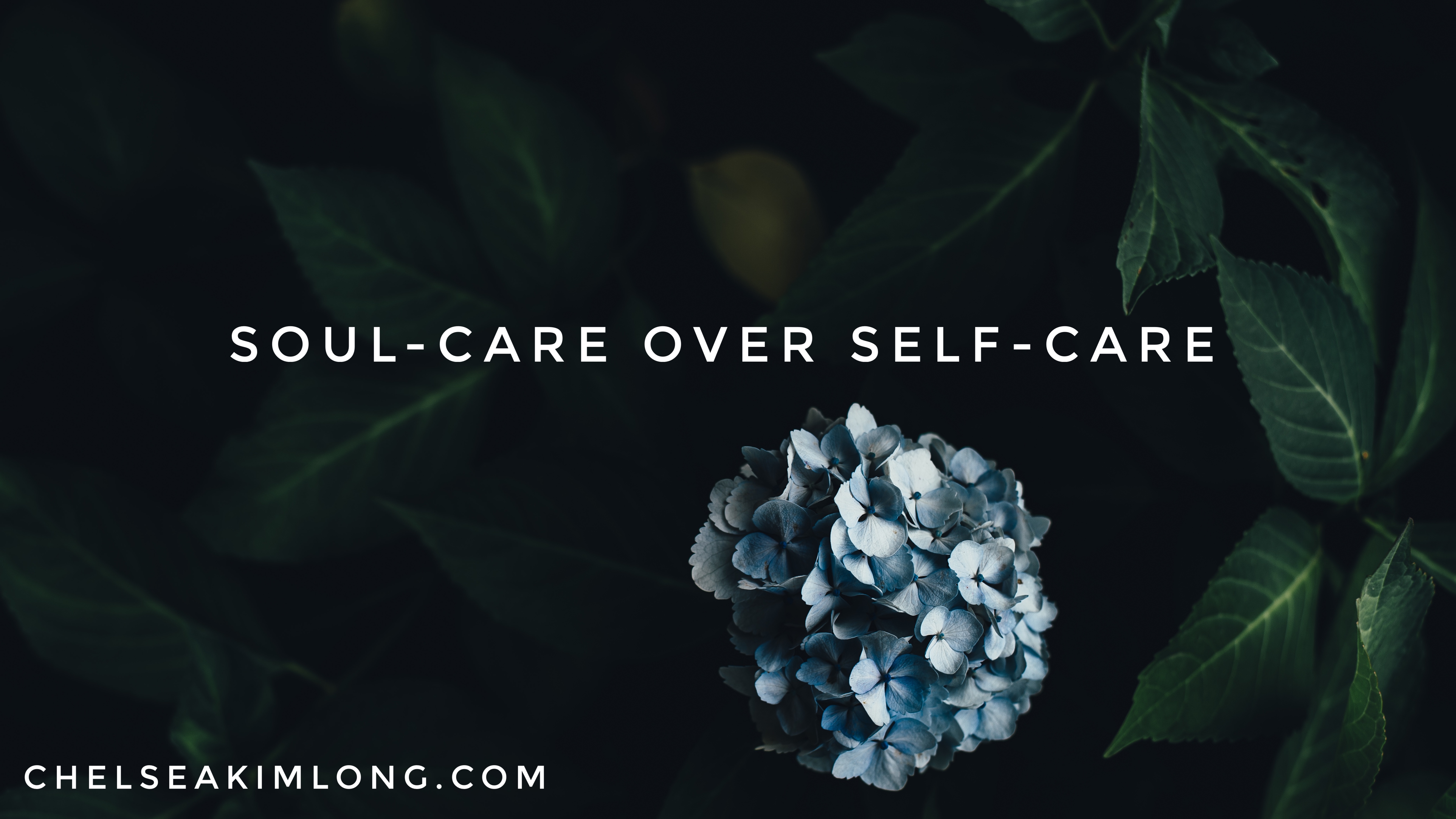 Soul-care Over Self-care